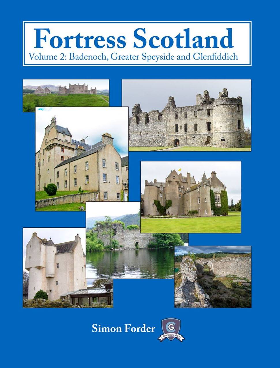 Simon Forder (The Castle Guy)s Book :: Fortress Scotland